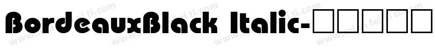 BordeauxBlack Italic字体转换